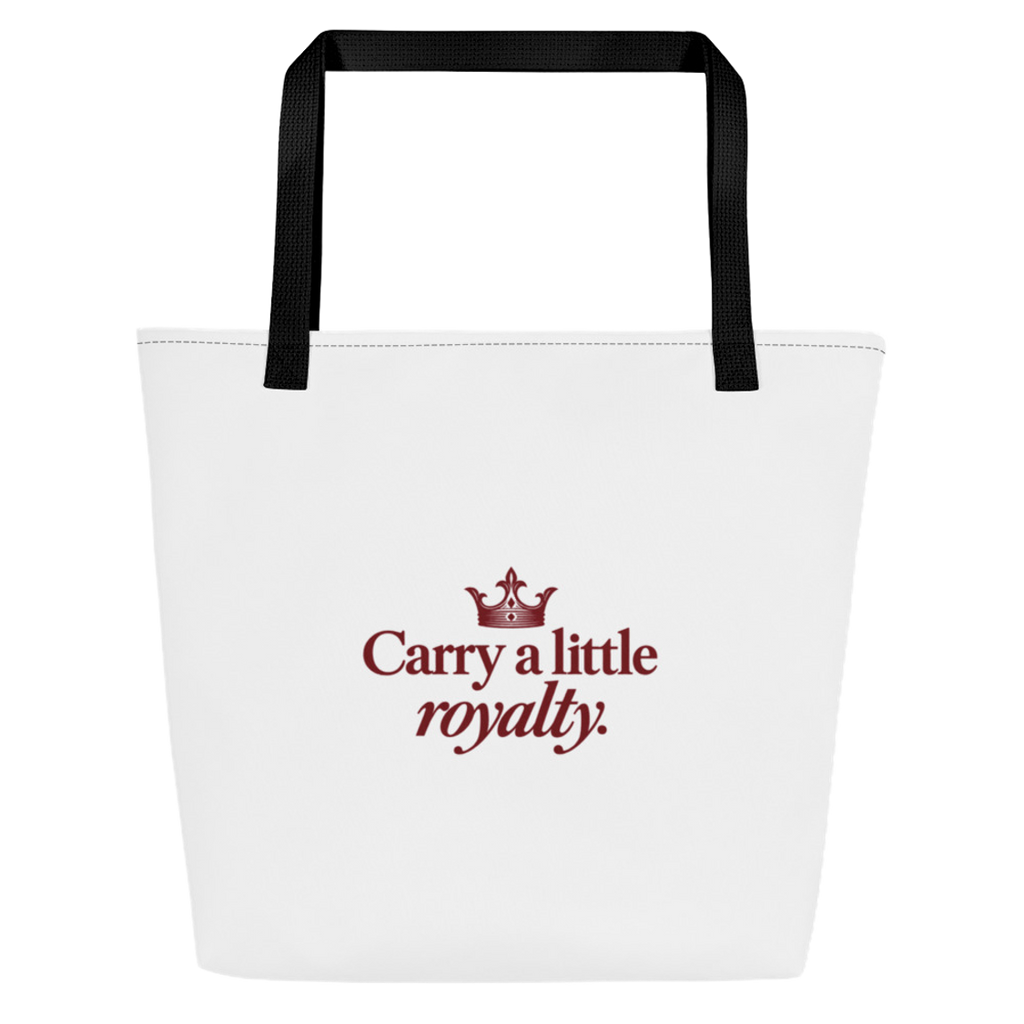 "Carry A Little Royalty" Everyday Tote Bag