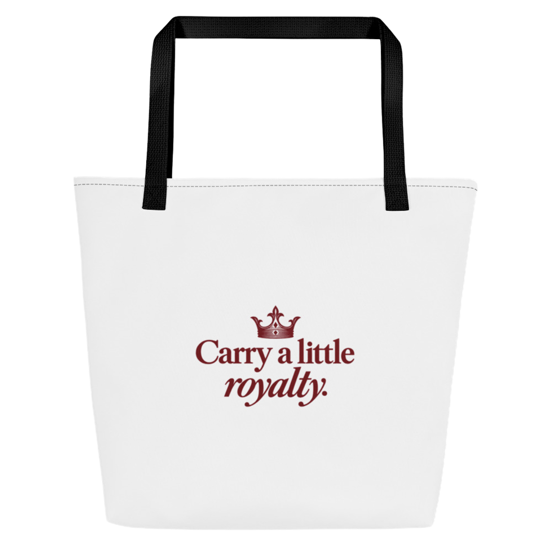 "Carry A Little Royalty" Everyday Tote Bag