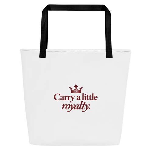 "Carry A Little Royalty" Everyday Tote Bag