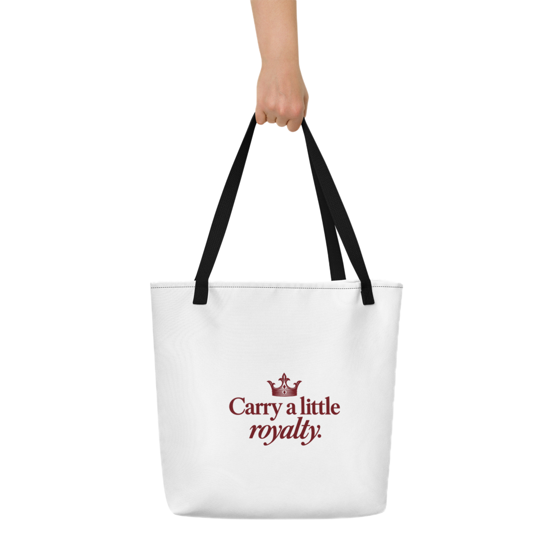 "Carry A Little Royalty" Everyday Tote Bag